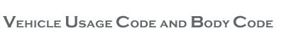 Vehicle Usage Code and Body Code